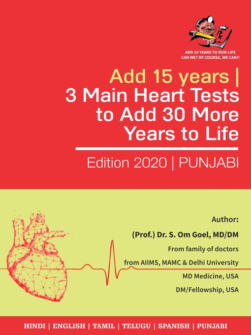Title details for Add 15 Years | 3 Main Heart Tests to Add 30 More Years to Life by Dr. S. Om Goel (MD/DM USA) - Available